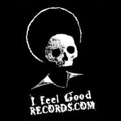 I Feel Good Records
