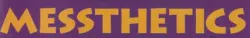 Messthetics