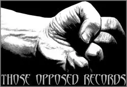 Those Opposed Records