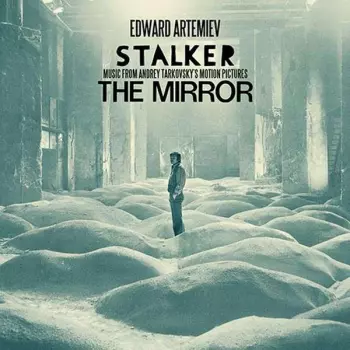 نيسم جلال: Stalker / The Mirror - Music From Andrey Tarkovsky's Motion Pictures