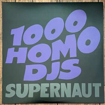 LP 1000 Homo DJs: Supernaut LTD | CLR