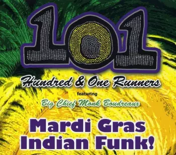 101 Runners: Mardi Gras Indian Funk