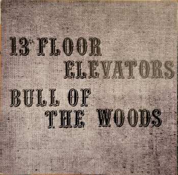 LP 13th Floor Elevators: Bull of the Woods