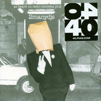 2LP 2 Many DJ's: As Heard On Radio Soulwax Pt.2