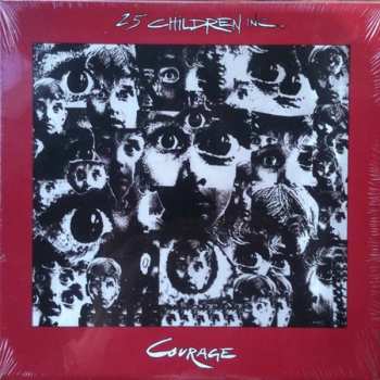 CD 2.5 Children Inc: Nonmachineable/ Courage