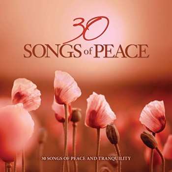 Album 30 Songs Of Peace / Various: 30 Songs Of Peace