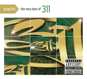 CD 311: Playlist: The Very Best Of 311 DIGI
