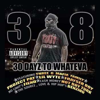 Album 38: 30 Dayz To Wheneva
