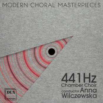 CD 441 Hz Chamber Choir: Modern Choral Masterpieces