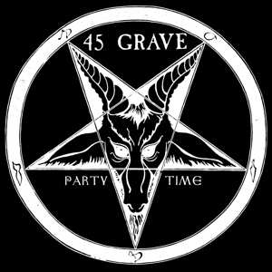 SP 45 Grave: Evil / Party Time LTD