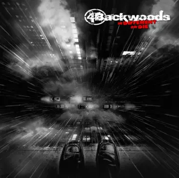 4Backwoods: Be Different Or Die
