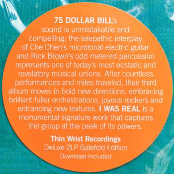 2LP 75 Dollar Bill: I Was Real DLX