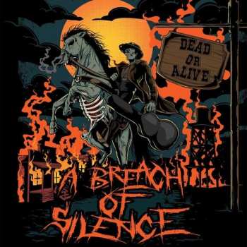 CD A Breach Of Silence: Dead Or Alive