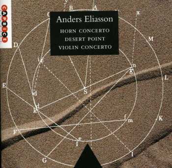CD Anders Eliasson: Horn Concerto / Desert Point / Violin Concerto