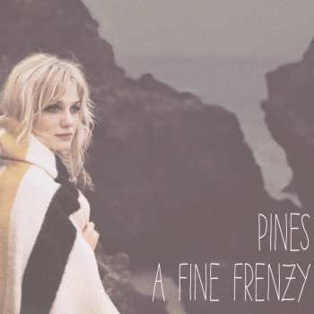 CD A Fine Frenzy: Pines