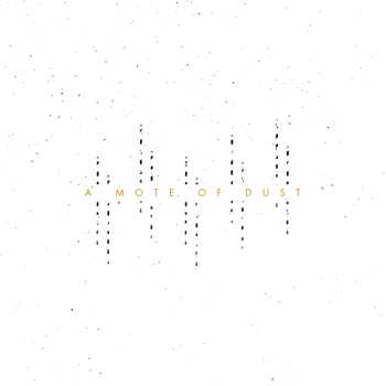 CD A Mote Of Dust: A Mote Of Dust