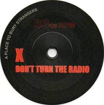 SP A Place To Bury Strangers: Don't Turn The Radio / This Is All For You CLR | LTD