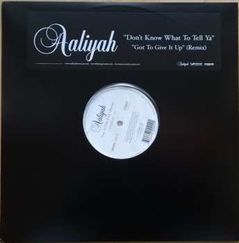 LP Aaliyah: Don't Know What To Tell Ya / Got To Give It Up (Remix)