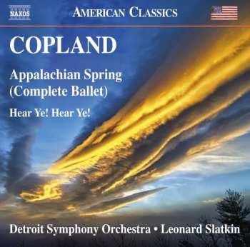 CD Aaron Copland: Appalachian Spring (Complete Ballet) / Here Ye! Hear Ye!