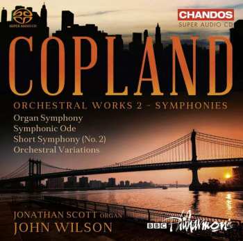 SACD John Wilson: Copland Orchestral Works 2 - Symphonies