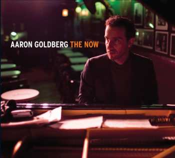 Album Aaron Goldberg: The Now