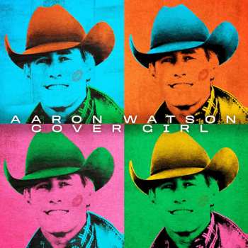 LP Aaron Watson: Cover Girl