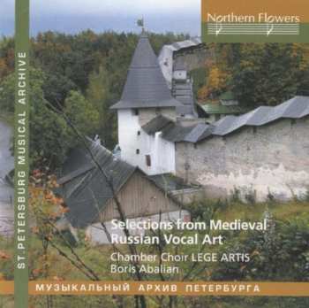 Album Abalian / Lege Artis Chamber Choir: Selections From Russian Medieval Vocal Art