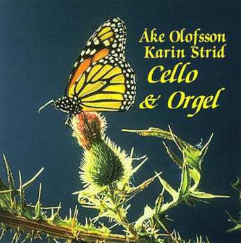 Album Aberg / Rachmaninoff / Olofsson / Strid: Cello & Organ