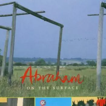 Abraham: On The Surface