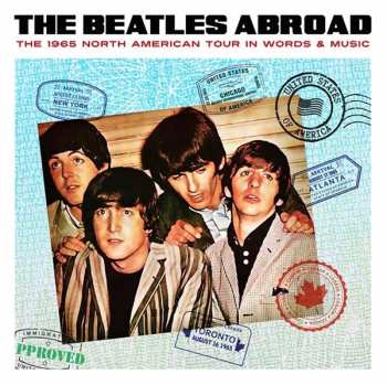 CD The Beatles: Abroad. The 1965 North American Tour In Words & Music