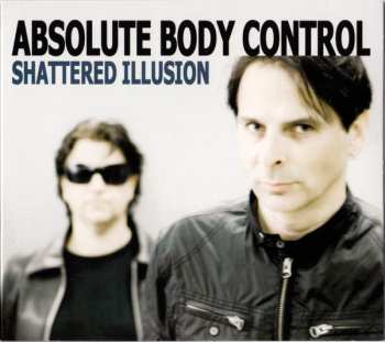Album Absolute Body Control: Shattered Illusion