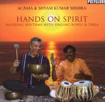 Album Acama: Hands On Spirit