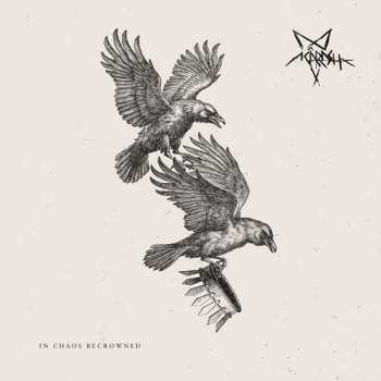 Album Acârash: In Chaos Becrowned
