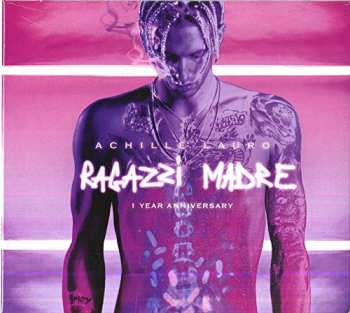 CD Achille Lauro: Ragazzi Madre (1 Year Anniversary)
