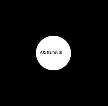 LP Acid Bowie: Acid Bowie