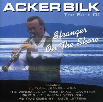 CD Acker Bilk: Stranger On The Shore: The Best Of
