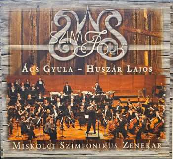 CD Miskolci Szimfonikus Zenekar: SzimFolk DIGI