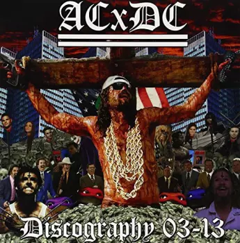 ACxDC: Discography 03-13