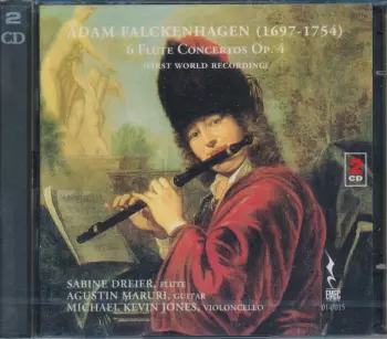 Adam Falckenhagen: 6 Flute Concertos Op. 4