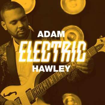 Album Adam Hawley: Electric