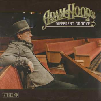 LP Adam Hood: Adam Hood’s Different Groove
