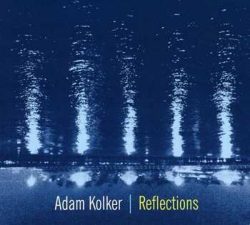 Album Adam Kolker: Reflections