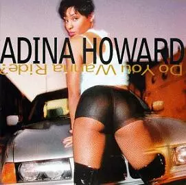 Adina Howard: Do You Wanna Ride?