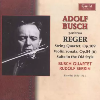 String Quartet, Op.109 - Violin Sonata, Op.84 (II) - Suite In The Old Style 