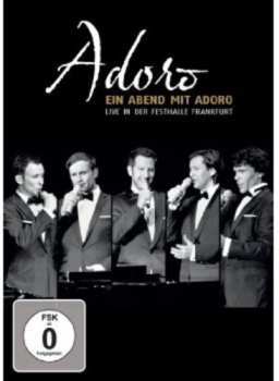 Album Adoro: Ein Abend Mit Adoro - Live In Der Festhalle Frankfurt