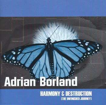 Album Adrian Borland: Harmony And Destruction (The Unfinished Journey)