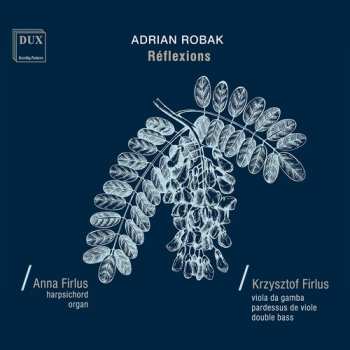 CD Adrian Robak: Réflexions