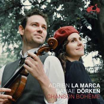 CD Adrien / Danae La Marca: Adrien La Marca & Danae Dörken - Chanson Boheme