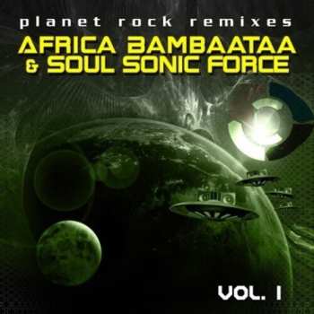 Album Afrika Bambaataa: Planet Rock Remixes Vol. 1