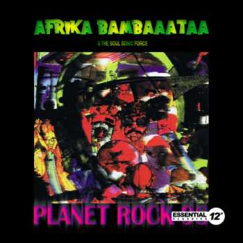 Album Afrika Bambaataa & Soulsonic Force: Planet Rock